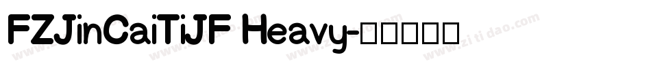 FZJinCaiTiJF Heavy字体转换